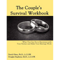 The Couple's Survival Workbook: What You Can Do To Reconnect With Your Parner and Make Your Marriage Work - Paperback