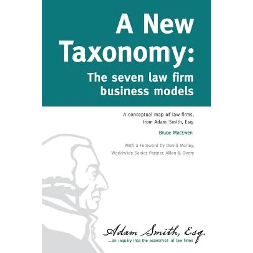 A New Taxonomy: The seven law firm business models - Paperback