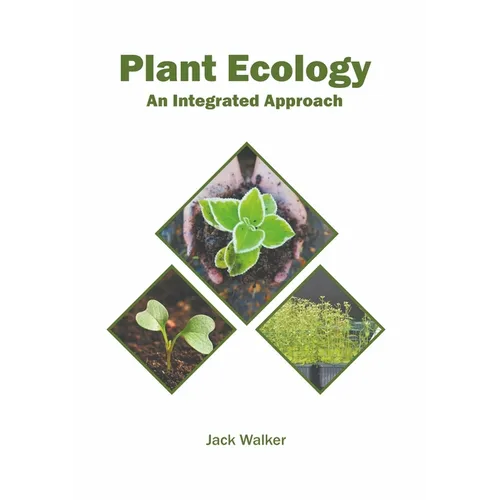 Plant Ecology: An Integrated Approach - Hardcover