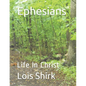 Ephesians: Life In Christ - Paperback