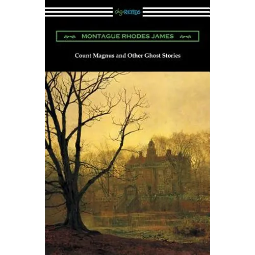 Count Magnus and Other Ghost Stories - Paperback