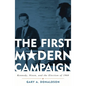 First Modern Campaign: Kennedy, Nixon, and the Election of 1960 - Paperback