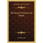 The Power of Prayer on Plants - Paperback
