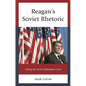 Reagan's Soviet Rhetoric: Telling the Soviet Redemption Story - Hardcover