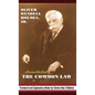The Annotated Common Law: With 2010 Foreword and Explanatory Notes - Hardcover