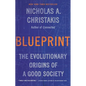 Blueprint: The Evolutionary Origins of a Good Society - Paperback