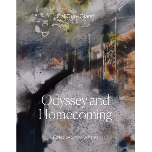 Cai Guo-Qiang: Odyssey and Homecoming - Hardcover