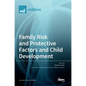 Family Risk and Protective Factors and Child Development - Hardcover