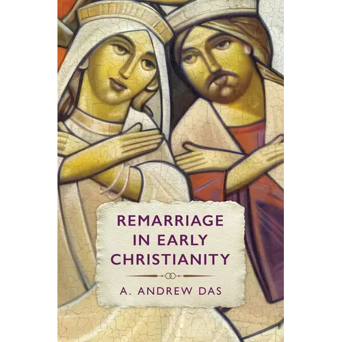 Remarriage in Early Christianity - Hardcover