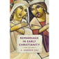 Remarriage in Early Christianity - Hardcover