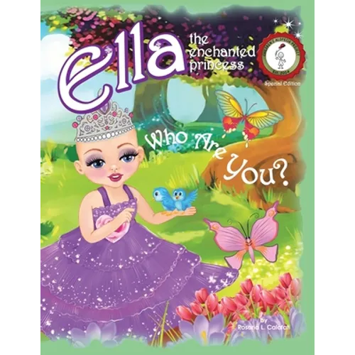 Who Are You?: Ella The Enchanted Princess - Paperback