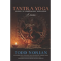 Tantra Yoga: Journey to Unbreakable Wholeness, A Memoir - Paperback