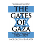 The Gates of Gaza: Israel's Road to Suez and Back, 1955-57 - Hardcover