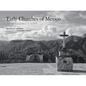 Early Churches of Mexico: An Architect's View - Hardcover