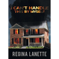 I Can't Handle This By Myself - Paperback