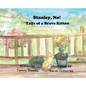 Stanley, No! Tails of a Brave Kitten - Hardcover