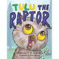 Tulu the Raptor - Hardcover
