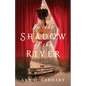 In the Shadow of the River - Hardcover