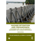 Hazard Mitigation and Preparedness: An Introductory Text for Emergency Management and Planning Professionals - Hardcover
