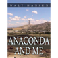 Anaconda and Me - Hardcover