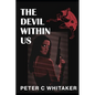 The Devil Within Us - Paperback