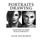 Portraits Drawing: Learn How to Draw Human Portraits - Paperback