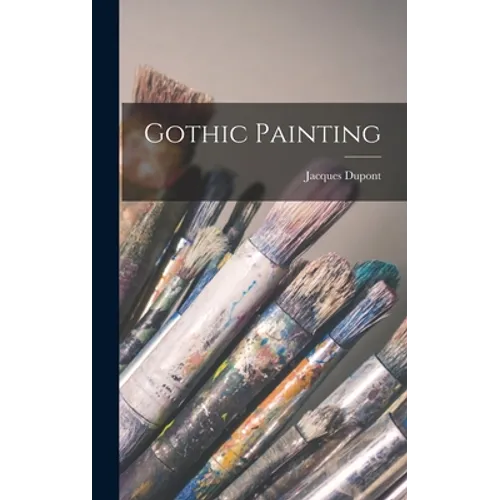 Gothic Painting - Hardcover
