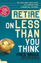 Retire on Less Than You Think: The New York Times Guide to Planning Your Financial Future - Paperback