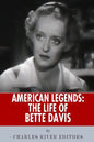 American Legends: The Life of Bette Davis - Paperback