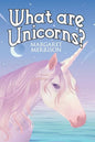 What Are Unicorns? - Paperback