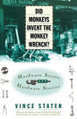 Did Monkeys Invent the Monkey Wrench?: Hardware Stores and Hardware Stories - Paperback