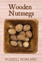 Wooden Nutmegs - Paperback