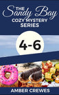 The Sandy Bay Cozy Mystery Series: 4-6 - Paperback