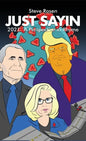 Just Sayin: 2021: A Perspective in Rhyme - Hardcover