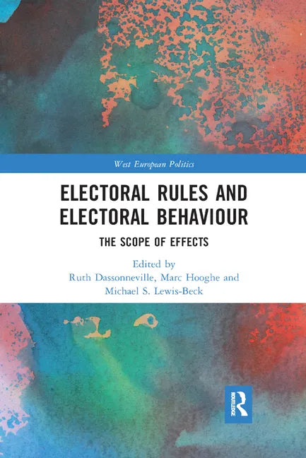 Electoral Rules and Electoral Behaviour: The Scope of Effects - Paperback