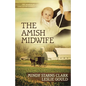 The Amish Midwife: Volume 1 - Paperback