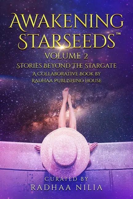 Awakening Starseeds, Vol. 2: Stories Beyond the Stargate - Paperback