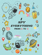 I Spy Everything: Puzzle Book For Kids, from A to Z Fun Guessing Game for kids Toddlers of Different Ages 2 to 6 year old, Pre-School Ac - Paperback