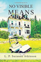 No Visible Means: A Stella Kirk Mystery #1 - Paperback