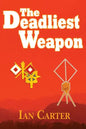 The Deadliest Weapon - Paperback