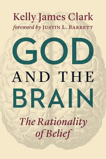 God and the Brain: The Rationality of Belief - Paperback