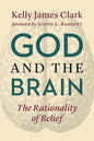 God and the Brain: The Rationality of Belief - Paperback