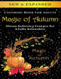 Magic of Autumn - Adult Coloring Book: Stress Relieving Designs for Adults Relaxation - Paperback