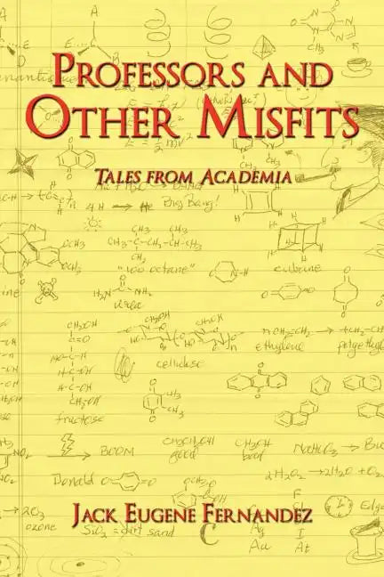 Professors and Other Misfits: Tales from Academia - Paperback
