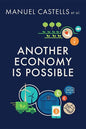 Another Economy Is Possible: Culture and Economy in a Time of Crisis - Paperback