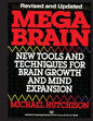 Mega Brain: New Tools And Techniques For Brain Growth And Mind Expansion - Paperback