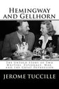 Hemingway and Gellhorn: The Untold Story of Two Writers, Espionage, War, and the Great Depression - Paperback