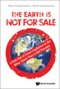 Earth Is Not for Sale, The: A Path Out of Fossil Capitalism to the Other World That Is Still Possible - Paperback