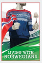 Living with Norwegians: The guide for moving to and surviving Norway - Paperback