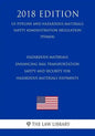 Hazardous Materials - Enhancing Rail Transportation Safety and Security for Hazardous Materials Shipments (US Pipeline and Hazardous Materials Safety - Paperback